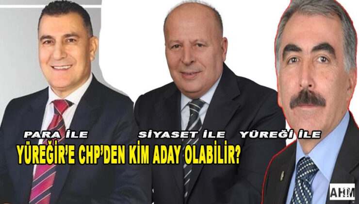 CHP’de Boşa Düşen Herkes Belediye Başkan A. Adayı Oluyor!